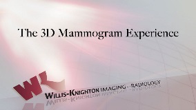 3D Mammography: The 3D Mammogram Experience